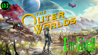 Finally, We're Getting Off This Planet! | The Outer Worlds - Episode 09