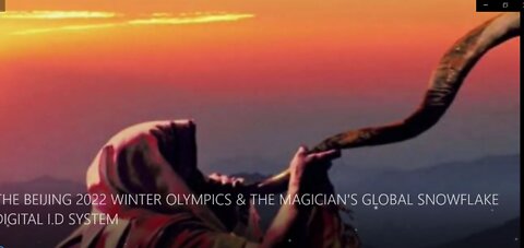 THE BEIJING 2022 WINTER OLYMPICS & THE MAGICIAN'S GLOBAL SNOWFLAKE DIGITAL I.D SYSTEM