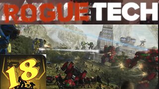 Roguetech Zorg takes on the galaxy || BATTLETECH 2018 Ep18