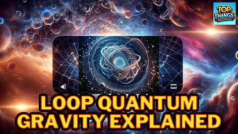 Quantum Threads of Reality: Loop Quantum Gravity Explained