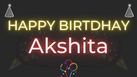 Happy Birthday to Akshita - Birthday Wish From Birthday Bash