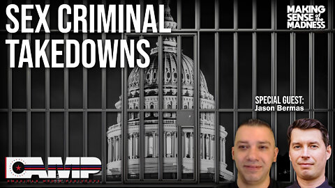 Sex Criminal Takedowns with Jason Bermas