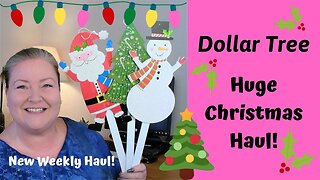 Huge Dollar Tree Christmas Haul/New Weekly Haul/New Christmas Craft Supplies & Baking Supplies Oh My