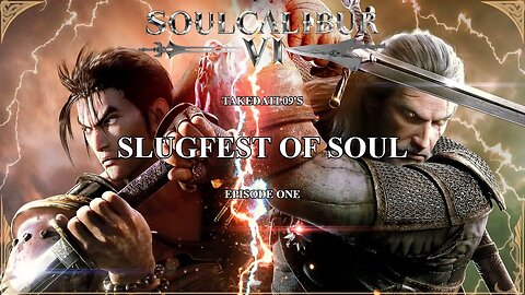 SoulCalibur VI — TakeDatL09's Slugfest of Soul (Episode 1) | Xbox Tournament [MIRROR]