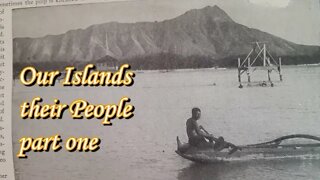 our islands their people Hawaii part 1