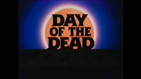 DAY OF THE DEAD (1985) Teaser [#VHSRIP #dayofthedead #dayofthedeadVHS]