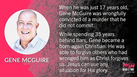 Ep. 513 - Serving 35 Years Behind Bars an Innocent Man, Inmate Chooses to Forgive - Gene McGuire