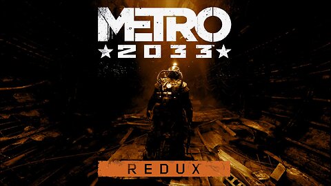METRO 2033 REDUX 002