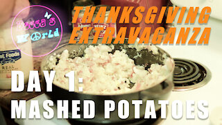 Thanksgiving Extravaganza! Day 1: Mashed Potatoes