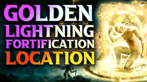 Golden Lightning Fortification Incantation Location