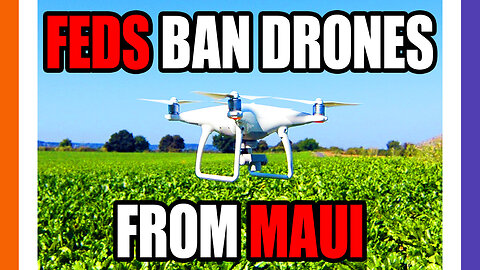 Feds Ban Drones From Maui Fire Zones