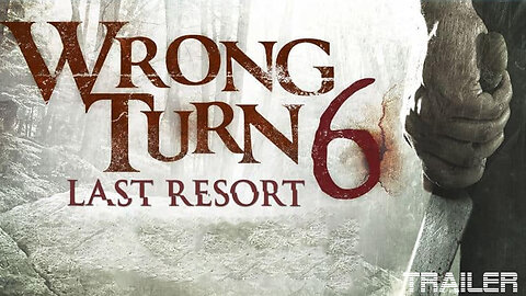 WRONG TURN 6: LAST RESORT - OFFICIAL TRAILER 2014