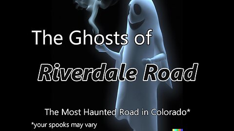 The Most Haunted Road in Colorado? Let's find out.