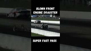 Blown Front Engine Dragster Super Fast Pass! #shorts