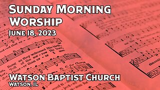 2023 06 18 Worship Service