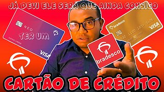 JA deví ao bradesco consigo ter credito NOVAMENTE????