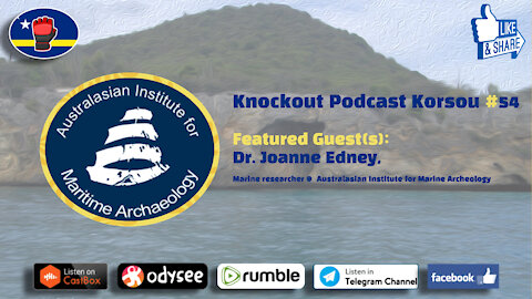 Knockout Podcast Korsou #54 - Dr. Joanne Edney (Australasian Institute for Maritime Archaeology)