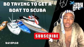 CITYLIFE RP | BO TRYNNA GET A BOAT (WE WANT TO SCUBA) | S:2 EP:9 | FIVEM GTAV