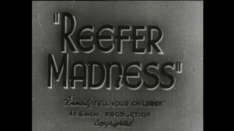 Reefer Madness(1938) - complete/unedited