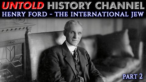 A Reading of Henry Ford's Publication of The International Jew | Part 2