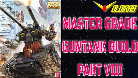 Gunpla Build - Master Grade Guntank Part VIII