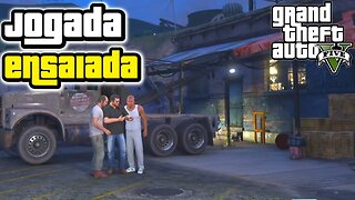 GTA V HISTÓRIA PARTE 30 - JOGADA ENSAIADA