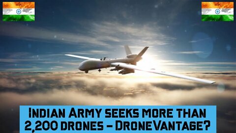 Indian Army seeks more than 2,200 drones - DroneVantage? #indianmilitary #indianairforce
