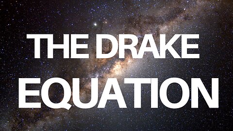 What is the Drake Equation? | Out there segment
