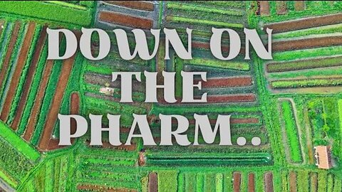 Down On The Pharm