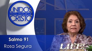 "Salmo 91" - Rosa Segura (unidos 5 16 23 )