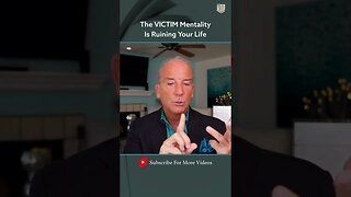 The VICTIM Mentality Is Ruining Your Life #shorts