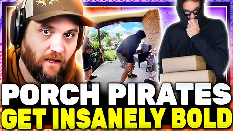 Porch Pirates Get Insanely Bold!