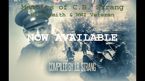 Memoirs of C.B. Strang: Blacksmith and WWI Veteran