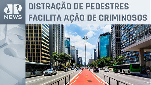 Avenida Paulista é palco de roubo e furto de celulares em SP