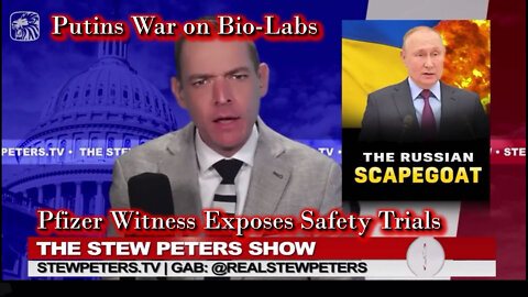 2022 MAR 03 Putins War on Bio-Labs Pfizer Witness Exposes Safety Trials, David Harris Blasts Biden