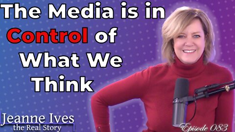 The Media is in Control of What We Think