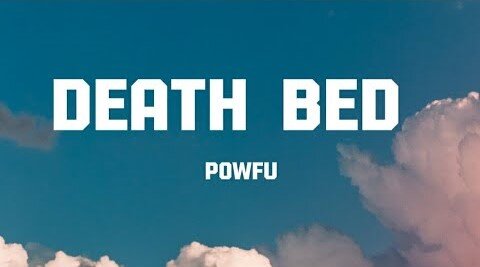POWFU - DEATH BED (LYRICS)