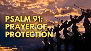 Psalm 91: Prayer of Protection