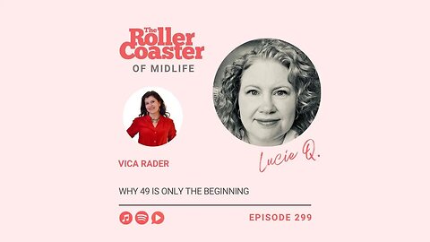 Why 49 Is Only the Beginning with Vica Rader