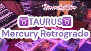 ♉️Taurus♉️ MERCURY RETROGRADE Tarot Card Reading