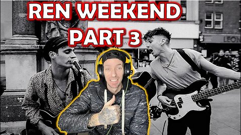 REN WEEKEND PT3!!! The Big Push - Watch Out (live busking) REACTION