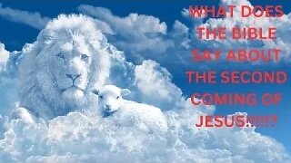 A STUDY ON THE 2ND COMING OF JESUS CHRIST!!!