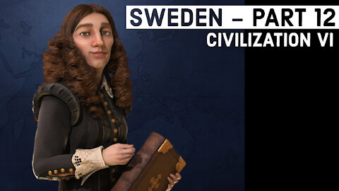 Civilization VI: Sweden - Part 12