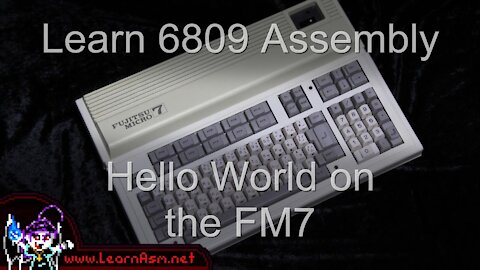 Hello World on the Fujitsu FM7 - 6809 Assembly Lesson H2