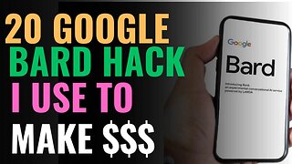 20 GOOGLE BARD HACKS To Make Money Online in 2023