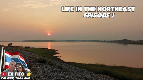 Life in Thailand's Northeast, Episode 1