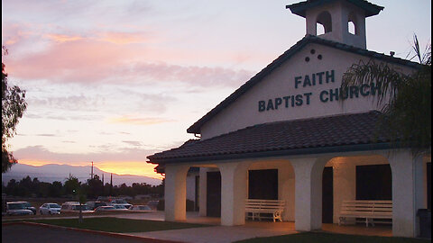 Faith Baptist Church Sunday Evening Service 5-27-2024