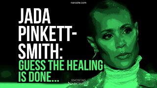 Jada Pinkett Smith : Guess the Healing Is Done