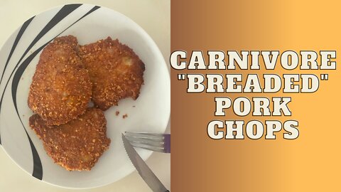 Carnivore "Breaded" Pork Chops Recipe | Cooking Carnivore Meals