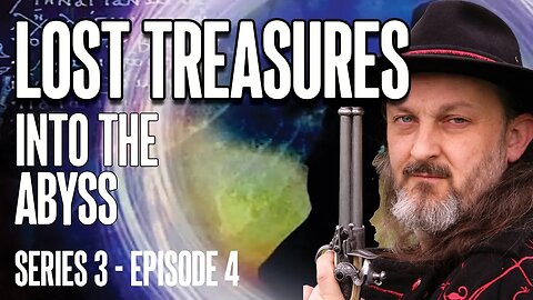 LOST TREASURES - into the Abyss (Series 3 - Episode 4) #archeology